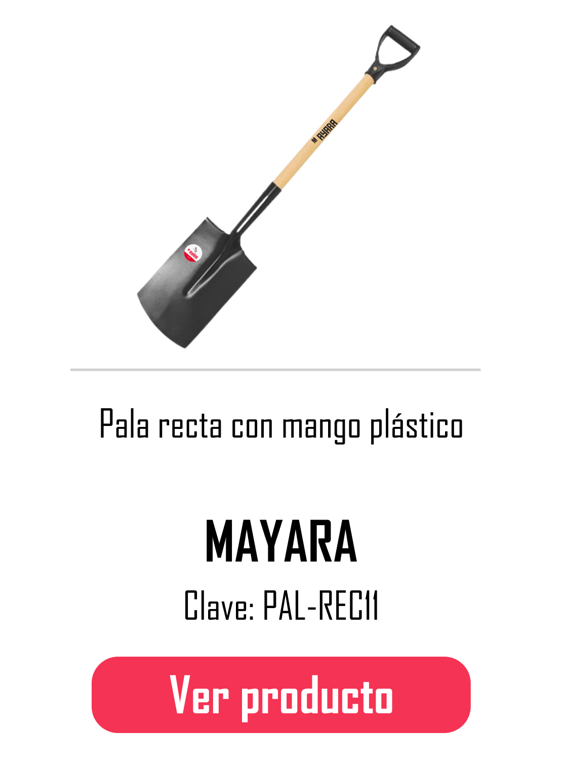 Pala recta con asa de plástico MAYARA